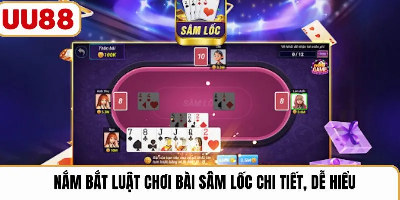 Nắm bắt luật chơi bài sâm lốc chi tiết, dễ hiểu