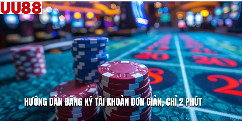 Hướng dẫn đăng ký tài khoản đơn giản, chỉ 2 phút