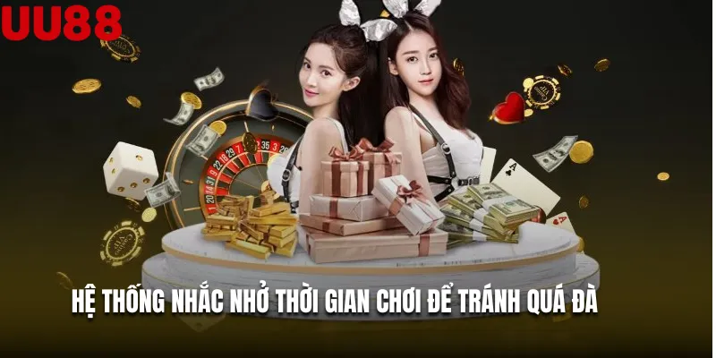 Hệ thống nhắc nhở thời gian chơi để tránh quá đà