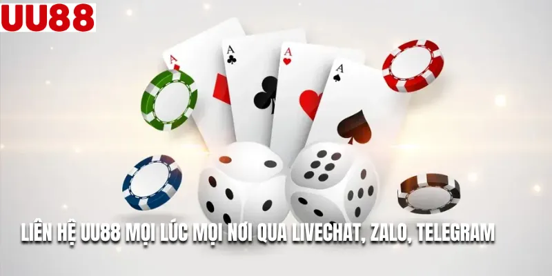 Liên hệ UU88 mọi lúc mọi nơi qua livechat, Zalo, Telegram